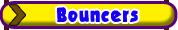Bouncers